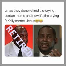 Explore crime, africa, entertainment (uk) and more. 25 Best R Kelly Meme Memes Jellyfish Memes Bill Cosby Memes