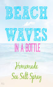 Use the diy lemon hair lightener no more than once a week. Homemade Sea Salt Spray Beach Waves In A Bottle