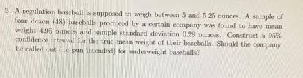 What is important is to train hard while you are in the gym, get the best nutrition and rest when you are out of the gym, and the rest (no pun intended) will follow. 3 A Regulation Baseball Is Supposed To Weigh Between Chegg Com