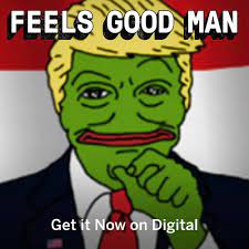 Meme Magic Is Real Watch Feels Good Feels Good Man Film