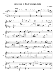 Yasashisa Ni Tsutsumareta Nara Sheet Music Piano Music Piano Sheet Music
