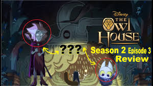 The owl house season 2 premieres on june 12, 2021 and is shaping up to be much darker in tone than the first season; The Owl House Season 2 Episode 3 Echoes Of The Past Review Youtube