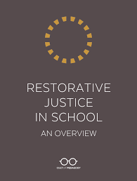 restorative justice in school an overview cult of pedagogy