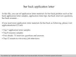 53% of employers still expect cover letters. Bar Back Application Letter