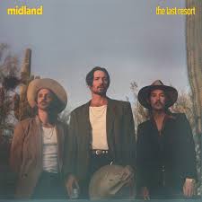 The Last Resort - EP by Midland | Spotify