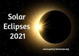 Solar eclipse 2021 indicates to halt all the auspicious events during the period. Solar Eclipses In 2021 Effect On Astrology
