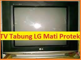Check spelling or type a new query. Tv Tabung Lg Mati Protek Belajar Elektronika