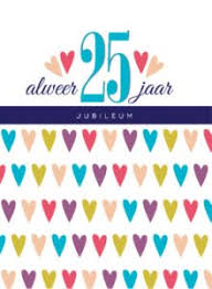 Tekst Kaartje 25 Jaar Felicitatieteksten En Kaartjes