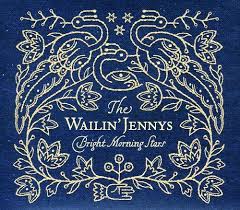 Kate kept him because she knew he would do anything in the world if he were paid to do it or was afraid not to do it. The Wailin Jennys Bright Morning Stars Amazon Com Music