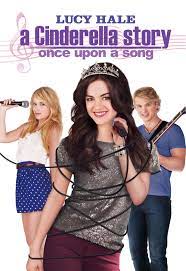 A Cinderella Story Once Upon A Song A Nova Cinderela Cinderela Filme Filme Disney Channel