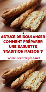 Astuce De Boulanger Comment Preparer Une Baguette Tradition Maison En 2020 Idee Recette Thermomix Recettes De Cuisine Thermomix Recette