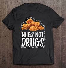 Check spelling or type a new query. Nugs Not Drugs Funny Chicken Nuggets Gift