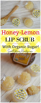 Honey Lemon Lip Scrub With Organic Sugar Recipe Lip Scrub Recipe Lip Scrub Homemade Lip Scrub