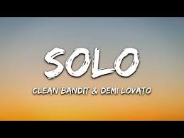 Clean Bandit Solo Lyrics Ft Demi Lovato Youtube Demi Lovato Clean Bandit Songs