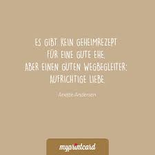 Es Gibt Kein Geheimrezept Fur Eine Gute Ehe Aber Einen Guten Wegbegleiter Aufrichtige Liebe Anette Andersen Zitate Ho Zitate Hochzeit Spruche Hochzeit Ehe
