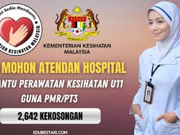 Kementerian kesihatan malaysia kini membuka sebanyak 2,642 kekosongan jawatan sebagai pembantu perawatan kesihatan gred u11 (atendan hopspital). Cara Mohon Jawatan Pembantu Perawatan Kesihatan U11 Atendan Hospital Guna Pmr Pt3 2 642 Kekosongan Edu Bestari