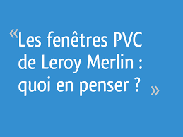 We did not find results for: Les Fenetres Pvc De Leroy Merlin Quoi En Penser 18 Messages