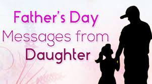 Fathers day messages from daughter. Fathers Day Messages From Daughter Dad Quotes Wishes