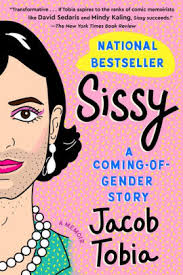 Jun 29, 2021 · filter which items are to be displayed below. Sissy A Coming Of Gender Story By Jacob Tobia Paperback Barnes Noble