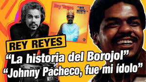 REY REYES: "JOHNNY PACHECO ERA MI ÍDOLO Y ASÍ CREAMOS BOROJOL" |🎤 JUNIOR  ARCOS