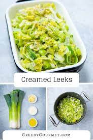 Creamed Leeks Recipe The Perfect Vegetarian Side Dish For A Main Meal Recipe Leek Recipes Side Dishes Leek Recipes Vegetarian Side Dishes