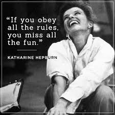 If You Obey All The Rules You Miss All The Fun Meaning In Hindi Entertainment News Celebrity News Celebrity Gossip E Online Inspirational Quotes Vintage Quotes Katharine Hepburn Quotes