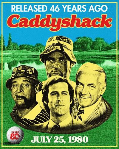 Caddyshack hit theaters 46 years ago today on July 25, 1980. The  directorial debut of Harold Ramis and starring Chevy Chase, Rodney  Dangerfield, Ted Knight, Michael O'Keefe, and Bill Murray, Caddyshack  followed