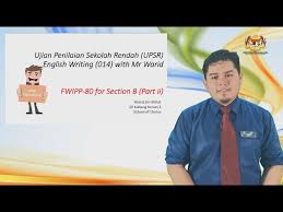 Sebarang pertanyaan boleh hubungi di talian : English Writing 014 Upsr Year 6 Youtube