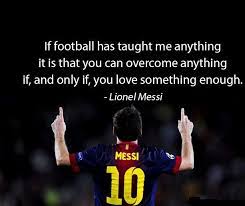 Football Quotes By Messi Sportsmotivation Sportsmotivation2 Sportsmotivationquotes Inspirational Soccer Quotes Inspirational Football Quotes Football Quotes