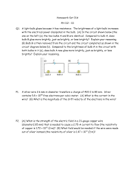 As a society, we are more productive because of the invention of the light bulb. Homework Set 31a Ph 112 10