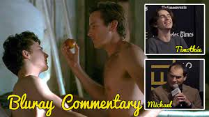 Call me by your name peach scene explained. Peach Scene Call Me By Your Name Bluray Commentary By Timothee And Michael Youtube