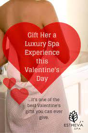 Luxury Valentine S Spa Gift Valentine S Gift Singapore Estheva Spa Valentine Spa Spa Specials Best Day Spa