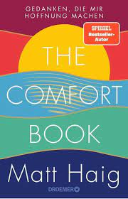 Großverkauf matt buch aus china matt buch großhändler über großverkauf, großverkauf und mehr bei alibaba.com. The Comfort Book Gedanken Die Mir Hoffnung Machen Von Matt Haig Buch Thalia