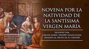 Segundo día de la Novena por la Natividad de la Santísima Virgen María