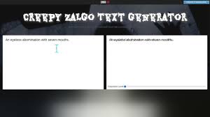 Zalgo is an special character, while zalgo text also known as glitchy text is a mix of different characters to each letter. Creepy Text Intensifies Youtube