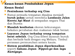 Walaupun tempoh masa pemerintahan jepun di tanah melayu adalah singkat namun jepun telah berjaya menguasai politik, ekonomi, dan sosial tanah melayu.kejayaan ini membawa kesan yang mendalam terhadap masyarakat di tanah melayu. Bab 2 Zmn Penjajahan Bac