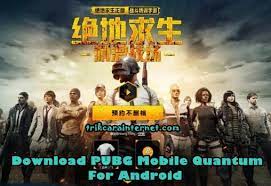 Download Pubg Mobile Quantum For Android Trik Cara Internet Gratis