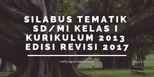 We did not find results for: Silabus Tematik Sd Mi Kelas 1 Kurikulum 2013 Edisi Revisi 2017 Jagoan Sekolah