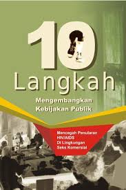 10 Langkah Mengembangkan Kebijakan Publik Komunitas Aids