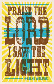 Hank Williams Sr I Saw The Light 11 X 17 Lyric Poster Lyric Poster I Saw The Light Hank Williams
