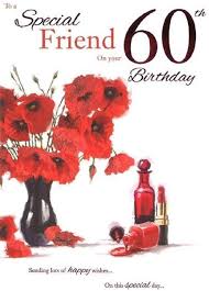 Happy Birthday Message To A Female Friend Female Friend 60th Birthday Card Icg 7789 Red Flowers Nail Varnish And Lipstic 60th Birthday Cards Happy Birthday Wishes Images Birthday Wishes And Images