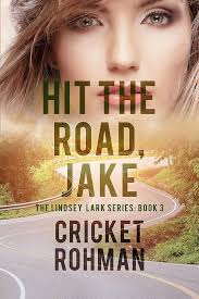 Hit The Road, Jake! (The Lindsey Lark Series Book 3) eBook : Rohman,  Cricket: Kindle Store