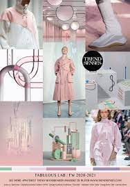 Trend Trendsenses Fabulous Lab Fw 2020 2021 Color Trends Fashion Fashion Trending Moodboard Fashion Trend Forecast