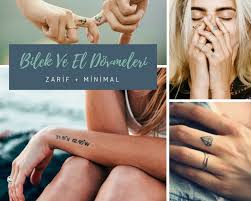 Kucuk Dovmeler Zarif Dovmeler El Dovmeleri Bilek Dovmeleri Minimal Dovmeler Elsa Dovme Bilek Dovmeleri