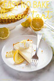 Easy No Bake Lemon Tart Recipe Baking Desserts Dessert Pie Recipes