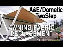 How To Replace A Amp E X2f Dometic Twostep Awning Fabric Youtube Diy Awning Rv Awning Fabric Rv Awning Replacement