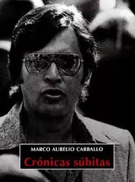 CRÓNICAS SÚBITAS. MARCO AURELIO CARBALLO. 9786070283550 Librería Sur