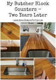 My Butcher Block Countertops Two Years Later Butcher Block Countertops Diy Kitchen Kitchen Inspirations