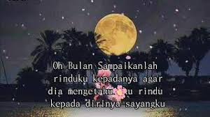 Karena kini kau tak lagi berkunjung. Lirik Lagu Oh Bulan Sampaikan Rinduku Lagu Mp3 Video Mp4 3gp Waptrick