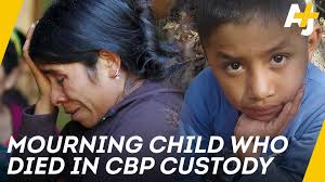 Mother Mourns Child Who Died in CBP Custody
